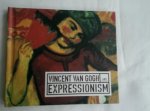  - Vincent van Gogh and Expressionism