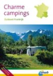  - ANWB charmecampings Zuidoost-Frankrijk / ANWB charmecampings