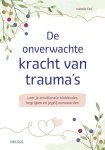 Isabelle CERF - De Onverwachte Kracht Van Trauma'S