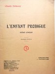 Debussy, C.: - L`enfant prodigue. Scène lyrique de E. Guinand. Partition chant et piano. Nouvelle édition