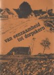 Booy, H. - Van eenzaamheid tot dorpskern