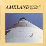 Robijn, Vincent - Zicht op Ameland / Sicht auf Ameland + Ameland op de Kiek / Ameland im Bild