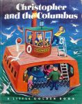 Kathryn an Byron Jackson - Christopher and the Columbus,(a little golden book)