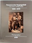 Werner Hofmann - Panorama einer Vergangenheit - Photographie I Die ersten dreissig Jahre: 1840 - 1870