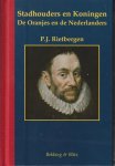 Rietbergen, Prof. dr P.J.A.N., Seegers, Gerdy - Stadhouders en Koningen - De Oranjes en de Nederlanders