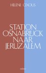 Hélène Cixous - Station Osnabrück naar Jeruzalem Hélène Cixous - Station Osnabrück naar Jeruzalem