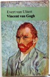 Uitert Evert van - Vincent van Gogh Leven en werk