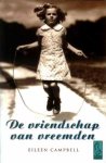 Campbell, Eileen - De vriendschap van vreemden