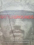 STEPHENSON Michael - Battlegrounds - Geography and the History of Warfare