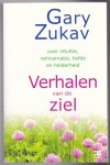 Zukav, Gary - Verhalen van de ziel. Over intuïtie, reïncarnatie, liefde en helderheid. Vertaald door Peter van der Roest