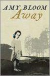 Amy Bloom - Away
