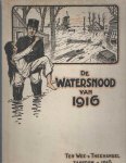 Honig, G.J. - De De watersnood van 1916. eerste deel, tweede druk. Compleet Honig, G.J. - De De watersnood van 1916. eerste deel, tweede druk. Compleet