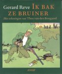 Reve, Gerard - Ik bak ze bruiner.