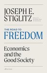 Joseph E. Stiglitz - (1) The Road To Freedom
