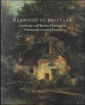 KILGORE, Jack & MURPHY, Alexandra R. (introd.). - BARBIZON TO BRITTANY.  LANDSCAPE AND REALIST PAINTING IN NINETEENTH-CENTURY FRANCE.
