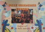  - Alle kinderen zingen liedjes uit de hele wereld