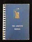 Linotype & Machinery, Ltd. - The linotype manual