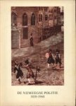 SCHIMMEL, DR. J.A. / EILANDER, JOH. H - De Nijmeegse Politie 1810 - 1968