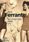 Elena Ferrante 82045 - Le nouveau nom