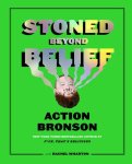 Action Bronson 162661,  Rachel Wharton - Stoned Beyond Belief