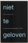 Rochus Zuurmond - Niet te geloven