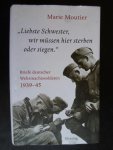 Moutier, Marie - ‘Liebste Schwester, wir müssen hier sterben oder siegen’, Briefe deutscher Wehrmachtssoldaten 1939-1945