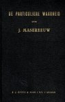 Masereeuw, J. - Masereeuw, J.-De Particuliere Waarheid