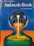 MAURELLO, S. Ralph - The complet Airbrush Book