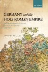 Joachim Whaley - Germany and the Holy Roman Empire