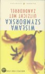 Wistawa Szymborska - Uitzicht Met Zandkorrel