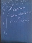 Rudolf Steiner - Wesen und bedeuting der illustrativen kunst