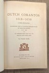 DAHL, FOLKE. - Dutch Corantos, 1618-1650. A bibliography illustrated with 334 facsimile reproductions of corantos printed 1618 - 1625 and an introductory essay on 17th century stop press news.