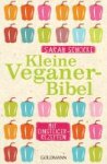 Schocke, Sarah - Kleine Veganer-Bibel