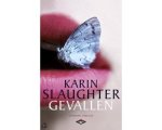 Karin Slaughter - Gevallen Karin Slaughter - Gevallen