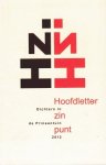 Scheffer, Rolien, Nolles, Arjen, Praamstra, Maarten (red.) - Hoofdletter zin punt / dichters in de Prinsentuin 2012