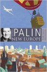 Palin, Michael - New Europe