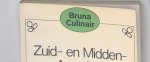 Bensusan, Susan (recepten) Jans, Hugh ( eindred.) - Bruna culinair Zuid- en Midden-Amerka met illustraties in kleur