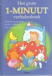 Arnoldus, Henri (ned. bewerking) - Het grote 1-MINUUT verhalenboek (met prachtige zw/w illustraties)