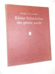 BOS, P., - Kleine schoolatlas der gehele aarde.