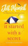Jill Mansell - It started with a secret