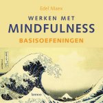 E. Maex - Werken met mindfulness Basisoefeningen
