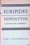 Euripides - Hippolytos: edited with Introduction and Commentary by W.S. Barrett.