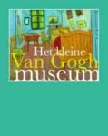 nvt - Het Kleine Van Goghmuseum Ned. ed