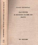 Freudenthal, Herbert - Das Feuer im deutschen Glauben und Brauch Freudenthal, Herbert - Das Feuer im deutschen Glauben und Brauch