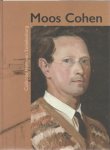 STEKELENBURG, Hein van - Moos Cohen 1901-1942. De vruchten rijpen: of ik rijpen zal? Collectie Hein van Stekelenburg. [New]