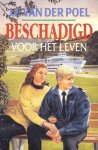 J.F Van der Poel - Beschadigd voor het leven