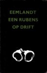 Eemlandt, W.H. van - Een Rubens op drift