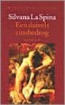Spina, Silvana la - Een duivels zinsbedrog