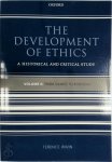 Terence Irwin - The Development of Ethics A Historical and Critical Study : Volume 3: From Suarez to Rousseau
