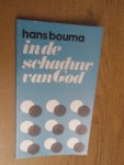 Bouma, Hans - In de schaduw van God